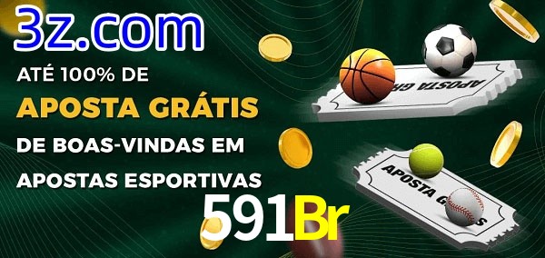 591Br Ate 100% de Aposta Gratis